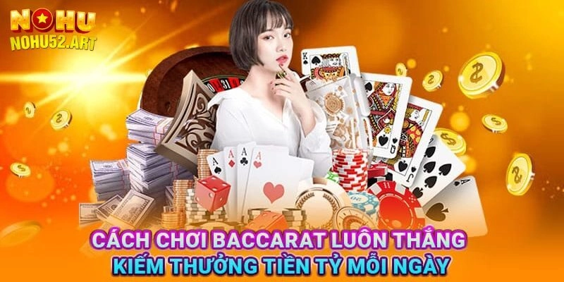 Cách chơi baccarat cơ bản