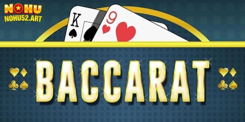 Baccarat trực tuyến đổi thưởng thú vị