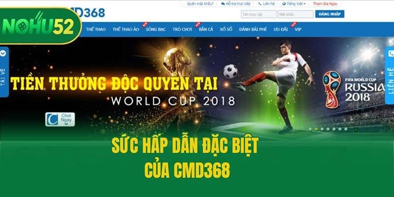 Sức hấp dẫn đặc biệt của CMD368